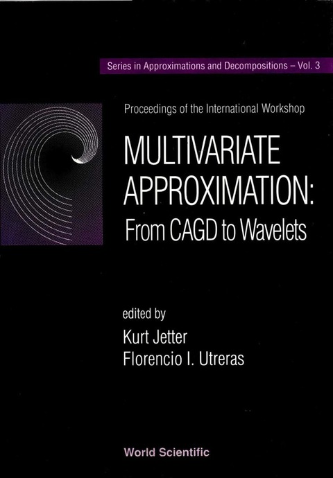 Cover image for book Multivariate Approximation : From Cagd To Wavelets - Proceedings Of The International Workshop