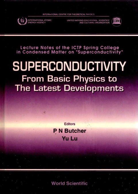 Cover image for book Superconductivity: From Basic Physics To The Latest Developments - Lecture Notes Of The Ictp Spring College In Condensed Matter On “Superconductivity”