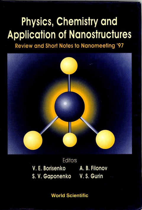 Cover image for book Physics, Chemistry And Application Of Nanostructures - Review And Short Notes To Nanomeeting ’97