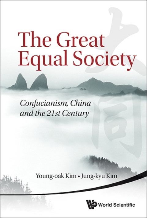 Cover image for book The Great Equal Society: Confucianism, China and the 21st Century