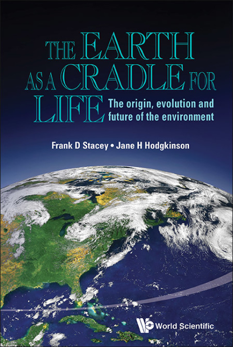 Cover image for book The Earth as a Cradle for Life: The Origin, Evolution and Future of the Environment