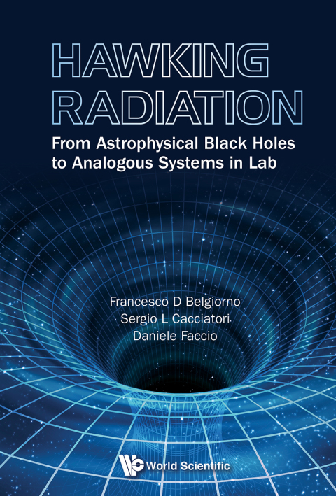 Cover image for book Hawking Radiation: From Astrophysical Black Holes to Analogous Systems in Lab