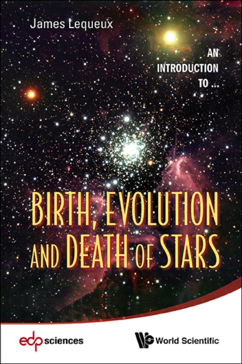 Cover image for book Birth, Evolution and Death of Stars