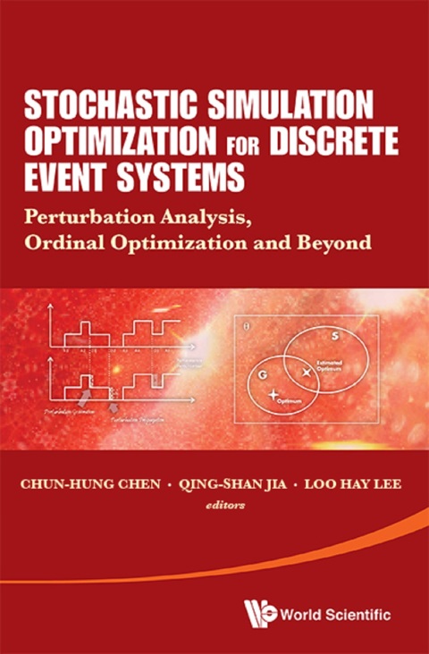 Cover image for book Stochastic Simulation Optimization for Discrete Event Systems: Perturbation Analysis, Ordinal Optimization, and Beyond