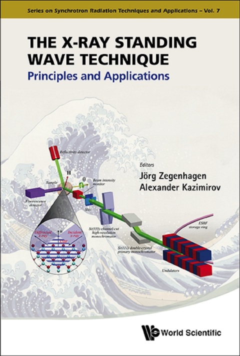 Cover image for book The X-Ray Standing Wave Technique: Principles and Applications