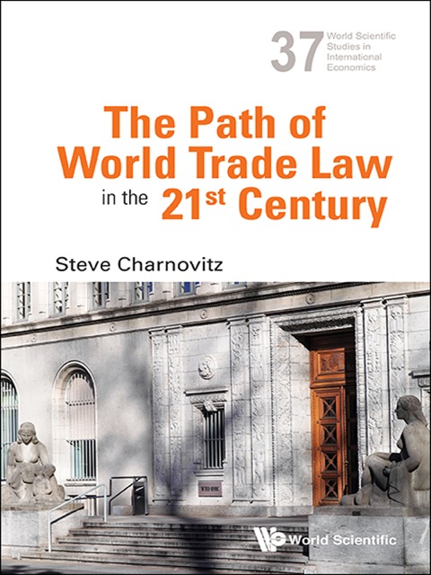 Cover image for book The Path of World Trade Law in the 21st Century