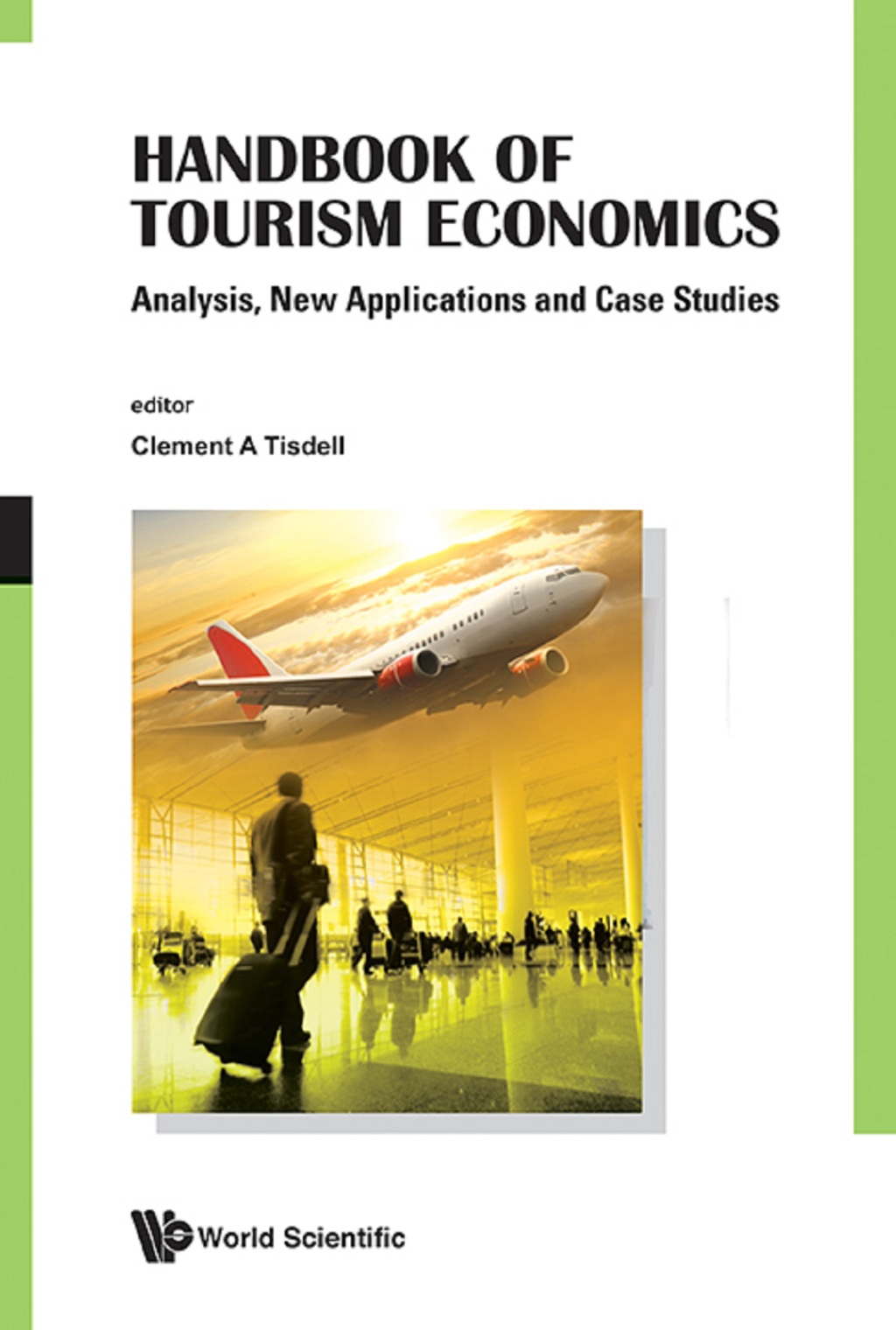 HANDBOOK OF TOURISM ECONOMICS (eBook) - Author,