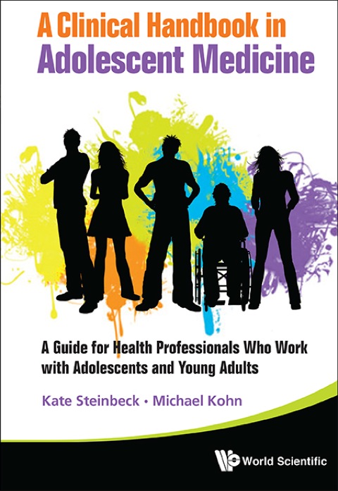 Cover image for book A Clinical Handbook in Adolescent Medicine: A Guide for Health Professionals Who Work with Adolescents and Young Adults