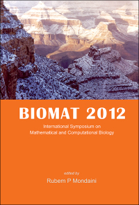 صورة الغلاف: Biomat 2012 - International Symposium On Mathematical And Computational Biology 9789814520812