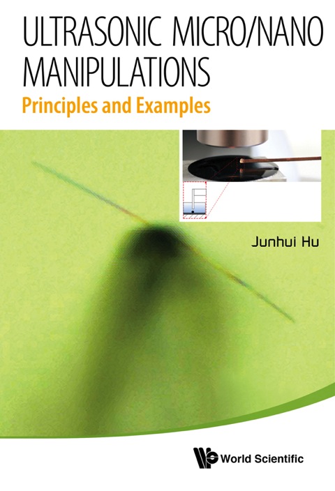 Cover image for book Ultrasonic Micro/Nano Manipulations: Principles and Examples