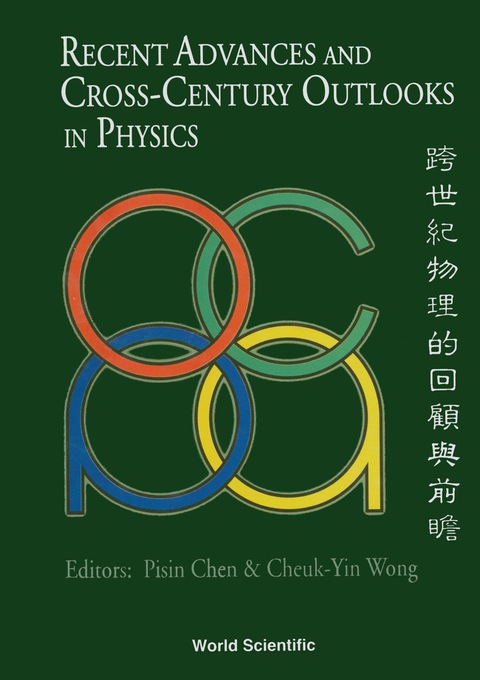 Cover image for book Recent Advances And Cross-century Outlooks In Physics: Interplay Between Theory And Experiment