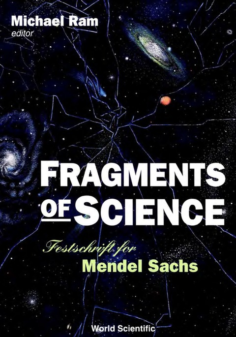 Cover image for book Fragments Of Science: Festschrift For Mendel Sachs