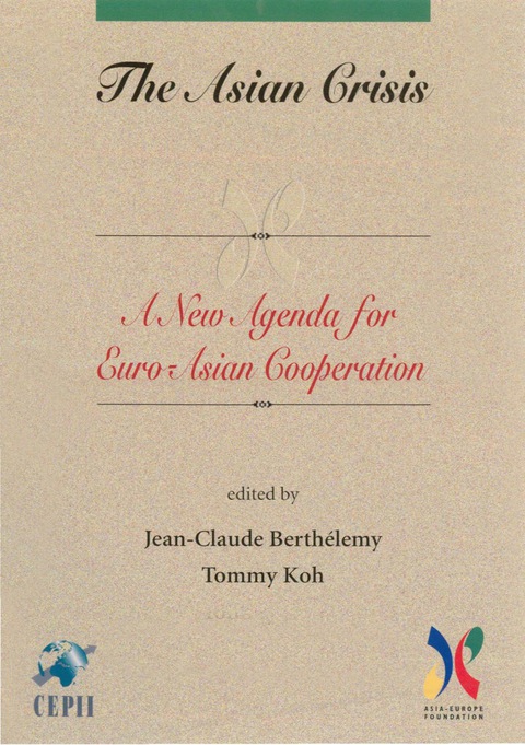 Cover image for book Asian Crisis: A New Agenda For Euro-asian Cooperation, The