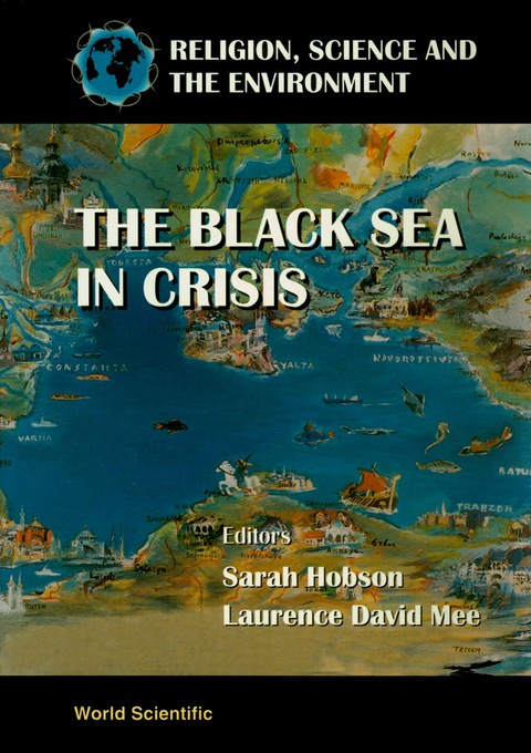 Cover image for book Black Sea In Crisis, The: Symposium Ii - An Encounter Of Beliefs: A Single Objective