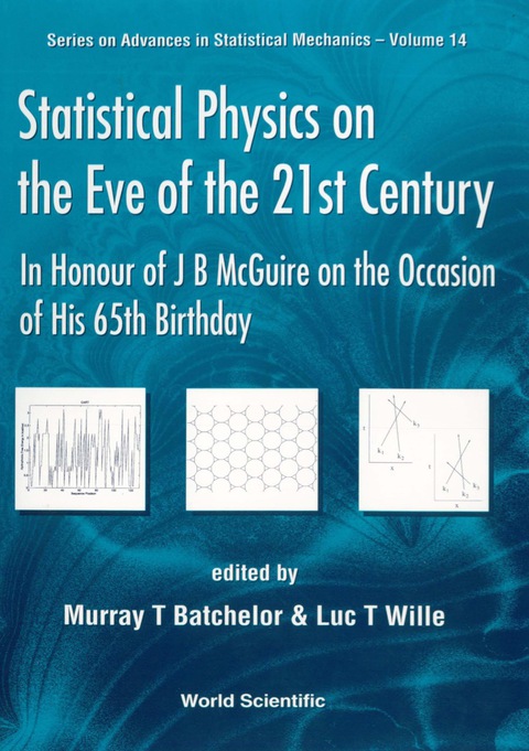 Cover image for book Statistical Physics On The Eve Of The 21st Century: In Honour Of J B Mcguire On The Occasion Of His 65th Birthday