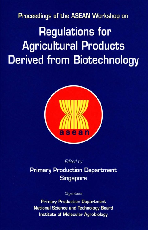 Cover image for book Regulations For Agricultural Products Derived From Biotechnology - Proceedings Of The Asean Workshop