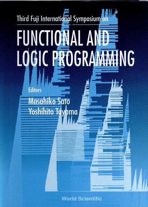 Cover image for book Functional And Logic Programming: Proceedings Of The Third Fuji International Symposium