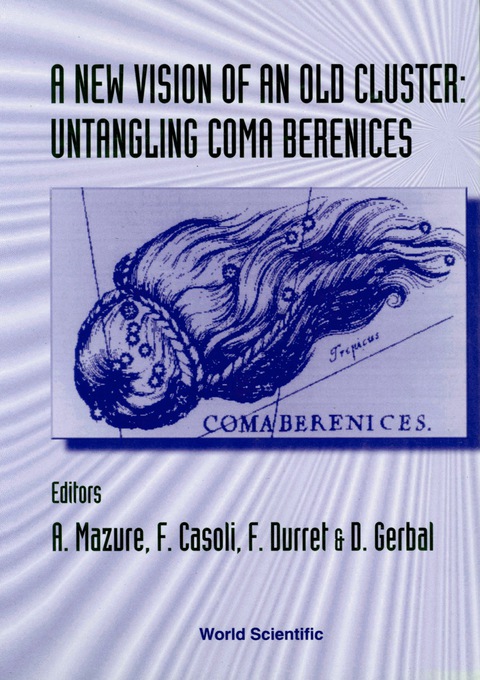 Cover image for book New Vision Of An Old Cluster, A - Untangling Coma Berenices