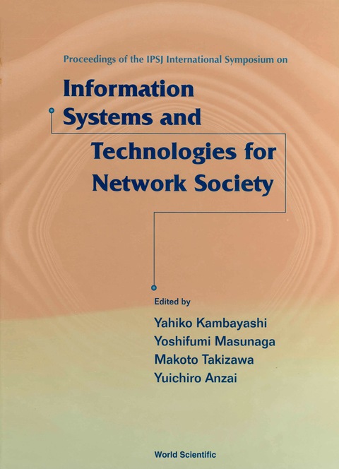 Cover image for book Information Systems And Technologies For Network Society: Proceedings Of The Ipsj International Symposium