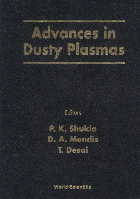 Cover image for book Advances In Dusty Plasmas: Proceedings Of The International Conference On The Physics Of Dusty Plasmas