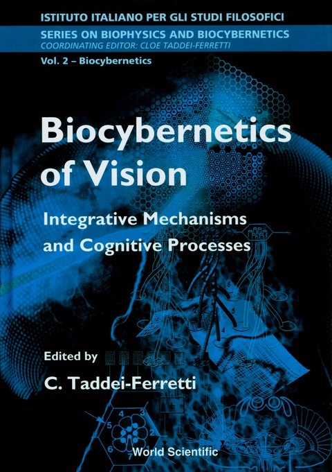 Cover image for book Biocybernetics Of Vision: Integrative Mechanisms And Cognitive Processes