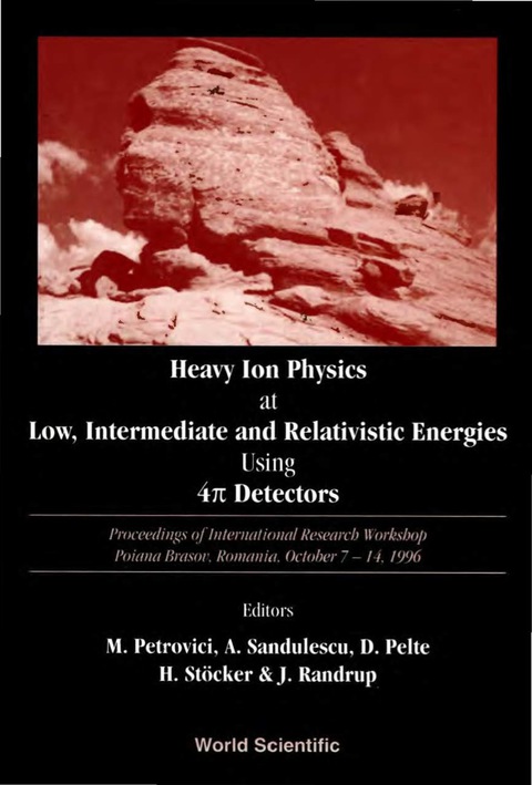 Cover image for book Heavy Ion Physics At Low, Intermediate And Relativistic Energies Using 4pi Detectors - Proceedings Of The International Research Workshop