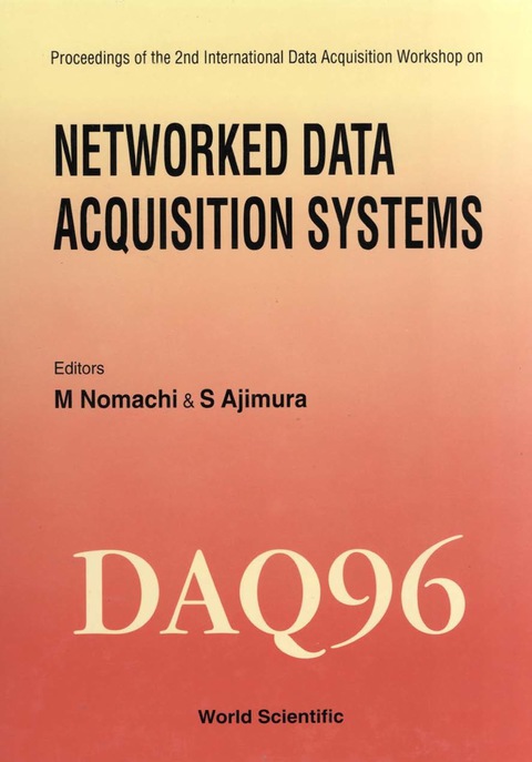 Cover image for book Networked Data Acquisition Systems (Daq 96) - Proceedings Of The Second International Data Acquisition Workshop