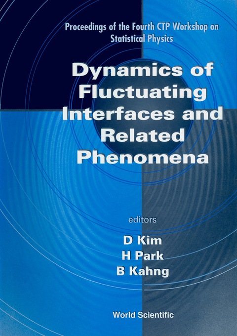 Cover image for book Dynamics Of Fluctuating Interfaces And Related Phenomena: Proceedings Of The 4th Ctp Workshop On Statistical