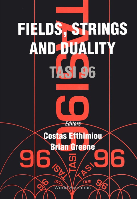 Cover image for book Fields, Strings And Duality (Tasi 1996)