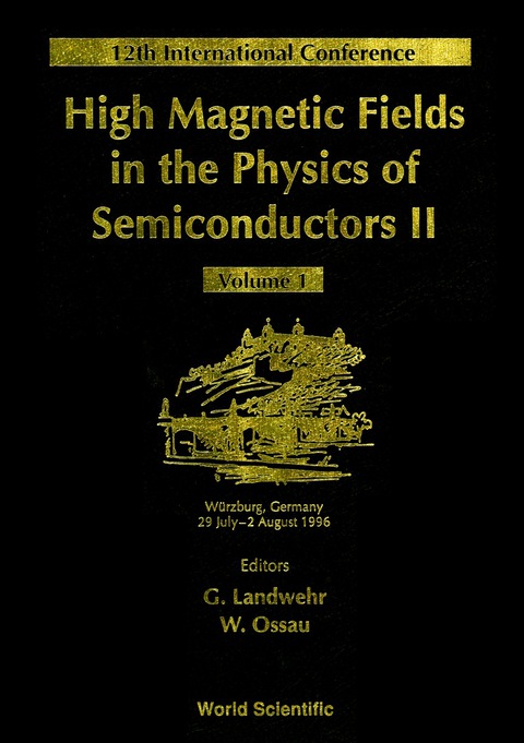 Cover image for book High Magnetic Fields In The Physics Of Semiconductors - Proceedings Of The 12th International Conference (In 2 Volumes)