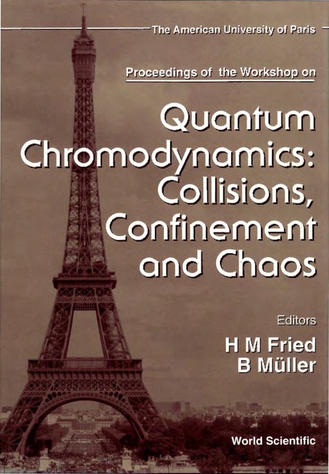 Cover image for book Quantum Chromodynamics: Collisions, Confinement And Chaos - Proceedings Of The Workshop