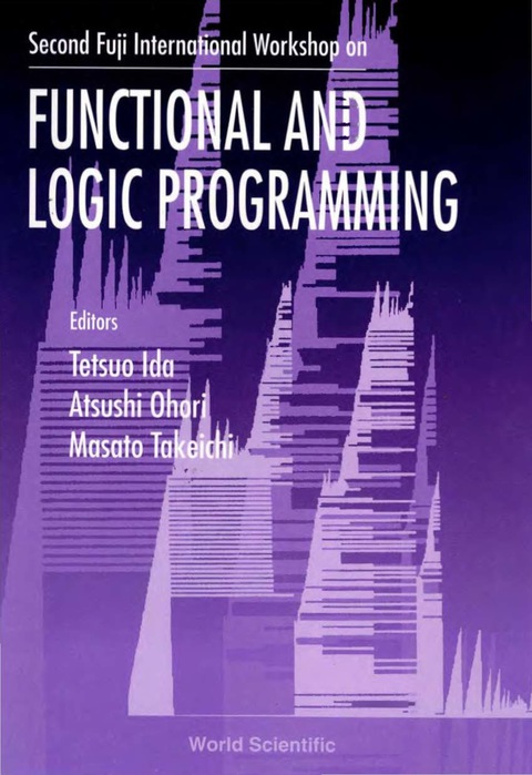 Cover image for book Functional And Logic Programming - Proceedings Of The Second Fuji International Workshop