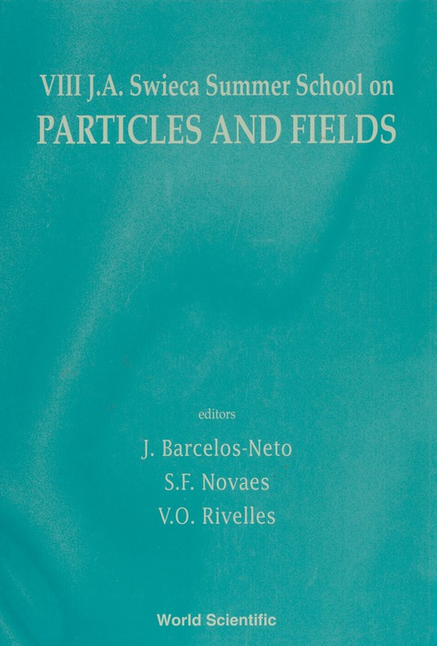 Cover image for book Particles And Fields - Proceedings Of Viii J A Swieca Summer School