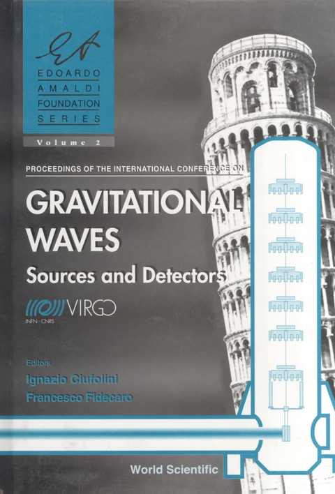 Cover image for book Gravitational Waves: Sources And Detectors - Proceedings Of The International Conference