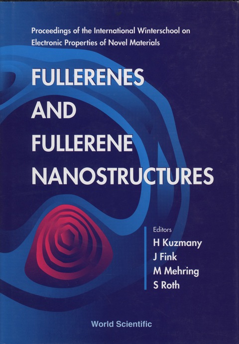 Cover image for book Fullerenes And Fullerene Nanostructures: Proceedings Of The International Winter School On Electronic Properties Of Novel Materials