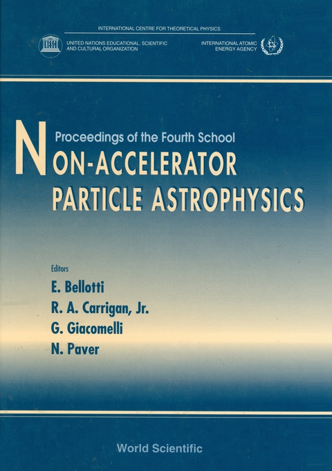 Cover image for book Non-accelerator Particle Astrophysics - Proceedings Of The 4th School