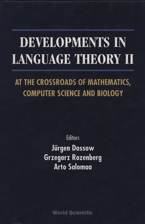 Cover image for book Developments In Language Theory Ii, At The Crossroads Of Mathematics, Computer Science And Biology