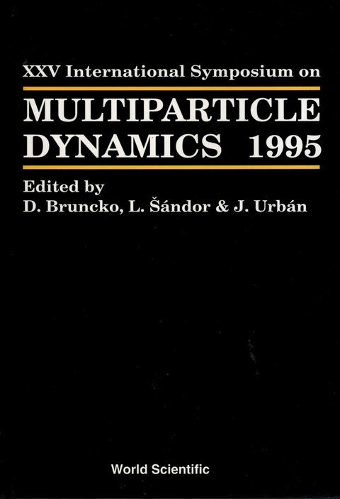 Cover image for book Multiparticle Dynamics - Proceedings Of The Xxv International Symposium