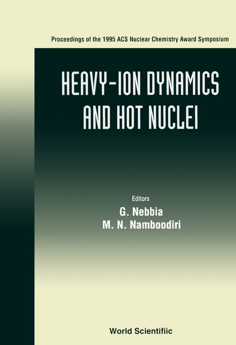 Cover image for book Heavy-ion Dynamics And Hot Nuclei - Proceedings Of The 1995 Acs Nuclear Chem Award Symposium