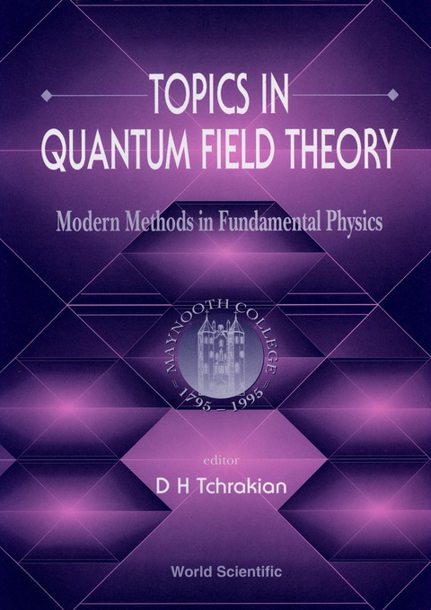 Cover image for book Topics In Quantum Field Theory: Modern Methods In Fundamental Physics