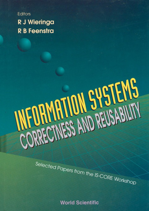 Cover image for book Information Systems-correctness And Reusability - Selected Papers Form The Is-core Workshop