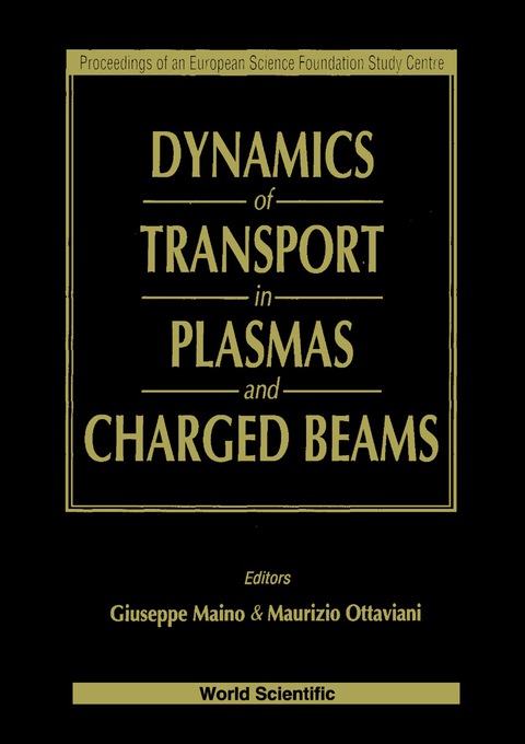 Cover image for book Dynamics Of Transport In Plasmas And Charged Beams - Proceedings Of An Europ Sci Foundation Study Centre