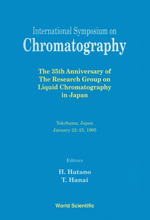 Cover image for book International Symposium On Chromatography - The 35th Anniversary Of The Research Group On Liquid Chromatography In Japan