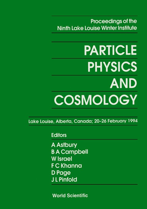 Cover image for book Particle Physics And Cosmology - Proceedings Of The Ninth Lake Louise Winter Institute