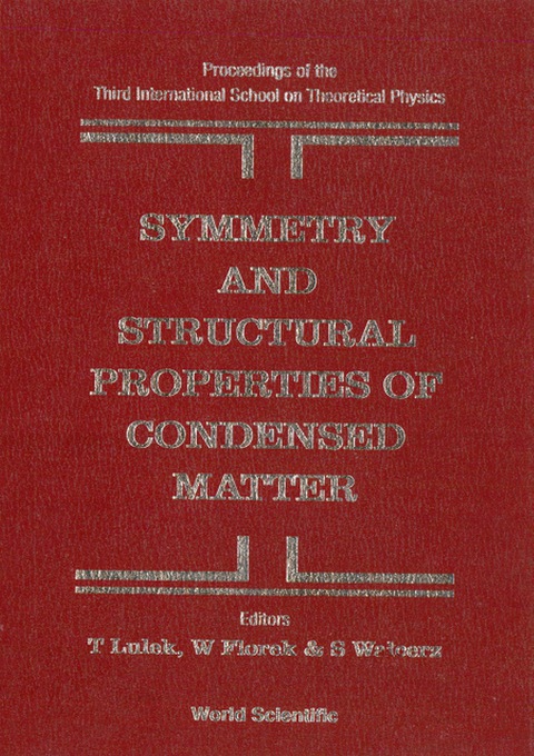 Cover image for book Symmetry And Structural Properties Of Condensed Matter, Proceedings Of The 3rd International School On Theoretical Physics
