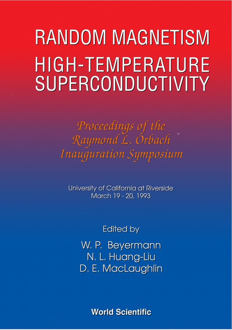 Cover image for book Random Magnetism, High Temperature Superconductivity: Proceedings Of T Raymond L Orbach Inauguration Symposium