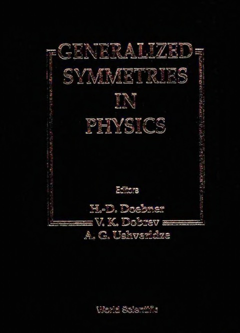 Cover image for book Generalized Symmetries In Physics - Proceedings Of The International Symposium On Mathematical Physics