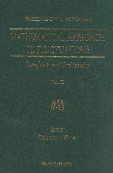 Cover image for book Mathematical Approach To Fluctuations: Complexity And Nonlinearity, Vol. Ii - Proceedings Of The Iias Workshop