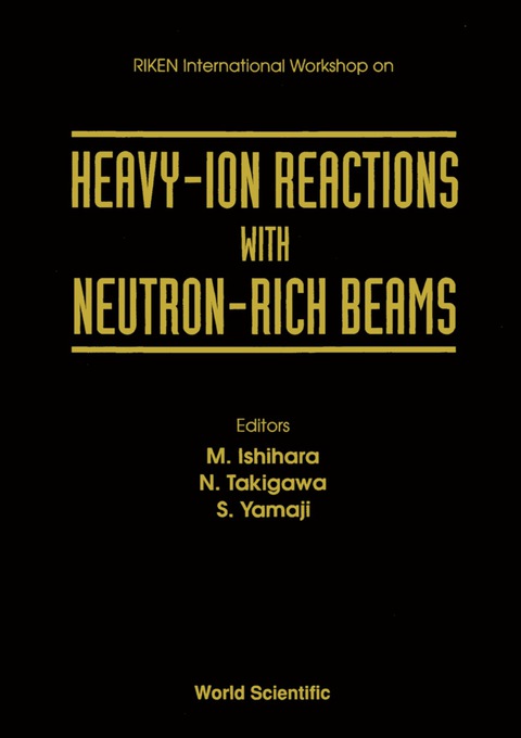 Cover image for book Heavy-ion Reactions With Neutron-rich Beams - Proceedings Of The Riken International Workshop