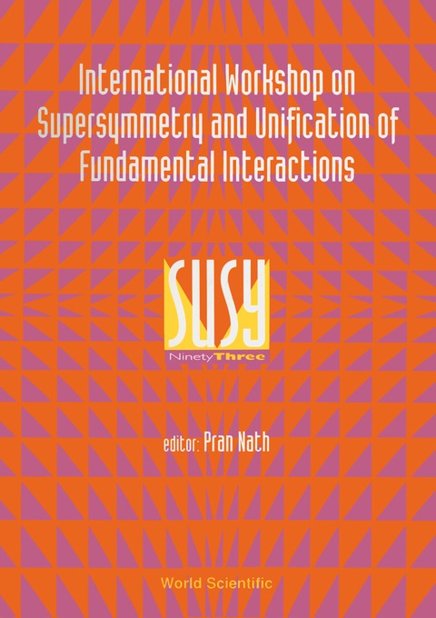 Cover image for book Supersymmetry And Unification Of Fundamental Interactions (Susy 93) - Proceedings Of The International Workshop